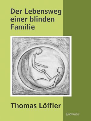 cover image of Der Lebensweg einer blinden Familie